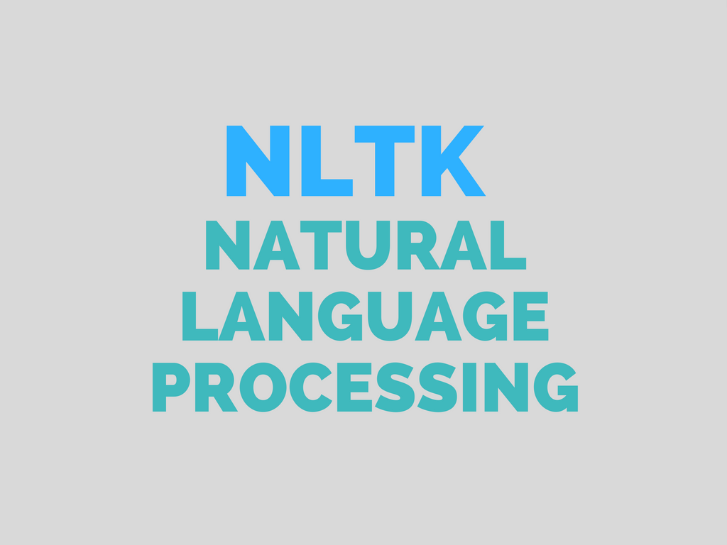 NLTK – Natural Language Processing in Python