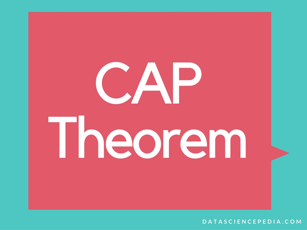 CAP Theorem: Big Data